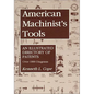 American Machinist's Tools: An Illustrated Directory of Patents - Paperback