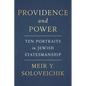 Providence and Power: Ten Portraits in Jewish Statesmanship - Hardcover