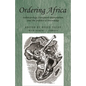 Ordering Africa: Anthropology, European Imperialism and the Politics of Knowledge - Paperback