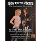 Iggy and the Stooges: The Authorized Biography - Hardcover