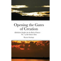 Opening the Gates of Creation: Kabbalistic Insights into the Book of Genesis Vol. 1 of the Genesis Series - Hardcover
