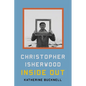 Christopher Isherwood Inside Out - Hardcover