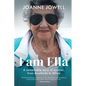 I am Ella: A remarkable story of survival, from Auschwitz to Africa - Paperback