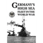 Germany's High Seas Fleet in the World War - Paperback