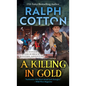 A Killing in Gold - Library Binding