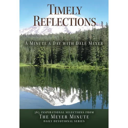 Timely Reflections: A Minute a Day with Dale Meyer - Paperback