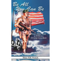 Be All You Can Be: From a Hitler Youth in WWII to a US Army Green Beret - Hardcover