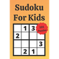 Sudoku For Kids: Easy Sudoku, Mind Training, Avtivity Book, Fun For Kids, Sudoku 4x4 For Kids, Logical Game, Child Development. - Paperback