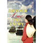 Survivor Love Thy Enemy - Paperback