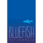 Bluefish - Hardcover