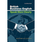 Speak More Clearly: British Business English: Speak English with Confidence - Paperback