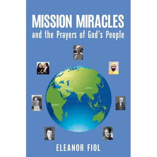 Mission Miracles and the Prayers of God's People - Paperback
