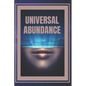 Universal Abundance: The Universal Laws of Prosperity - Paperback
