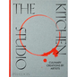 The Kitchen Studio: Culinary Creations by Artists - Hardcover