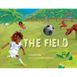 The Field - Hardcover