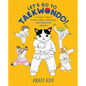 Let's Go to Taekwondo!: A Story about Persistence, Bravery, and Breaking Boards - Hardcover