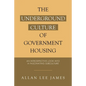 The Underground Culture of Government Housing: An Introspective Look into a Fascinating Subculture - Paperback