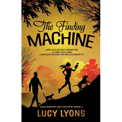 The Finding Machine: ...her late father's invention ...a 1920s cold case ...can Alex follow the dots to solve it? - Paperback