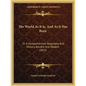 The World As It Is, And As It Has Been: Or A Comprehensive Geography And History, Ancient And Modern (1855) - Paperback