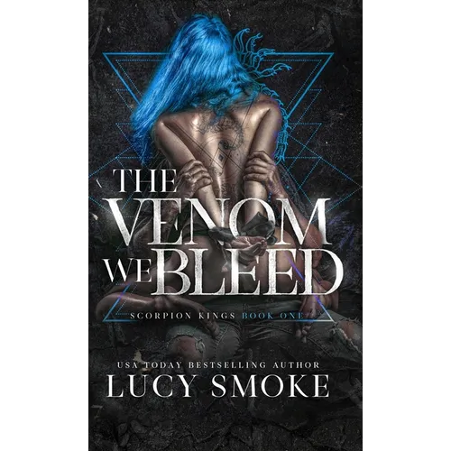 The Venom We Bleed - Hardcover