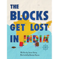 The Blocks Get Lost in India - Hardcover
