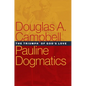 Pauline Dogmatics: The Triumph of God's Love - Hardcover