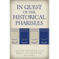 In Quest of the Historical Pharisees - Paperback