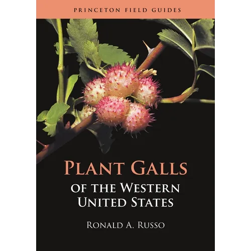 Plant Galls of the Western United States - Paperback