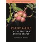 Plant Galls of the Western United States - Paperback