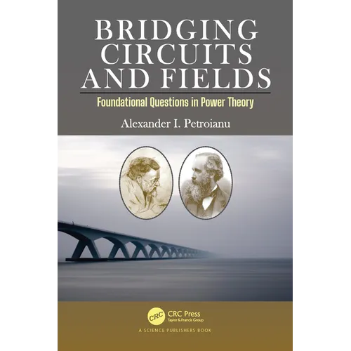 Bridging Circuits and Fields: Foundational Questions in Power Theory - Paperback