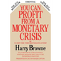 You Can Profit from a Monetary Crisis - Paperback
