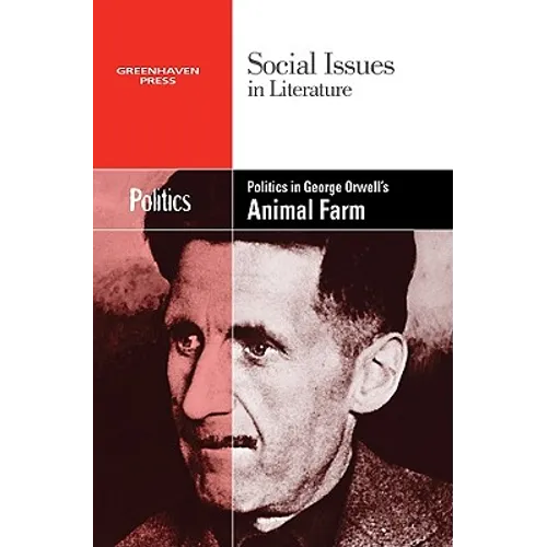 Politics in George Orwell's Animal Farm - Paperback