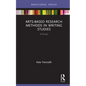Arts-Based Research Methods in Writing Studies: A Primer - Hardcover