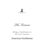 The Lessons: Being a Gentleman in the 21st Century - Paperback