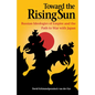 Toward the Rising Sun: Russian Ideologies of Empire and the Path to War with Japan - Paperback