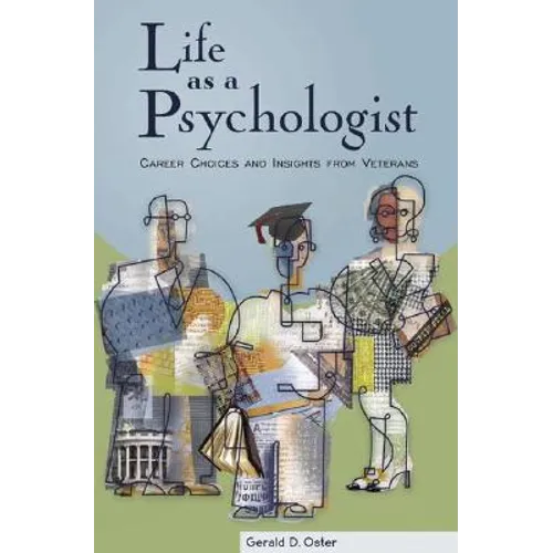 Life as a Psychologist: Career Choices and Insights - Hardcover