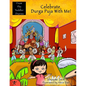 Celebrate Durga Puja With Me! - Paperback