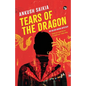 Tears of the Dragon an Arjun Arora Mystery - Paperback