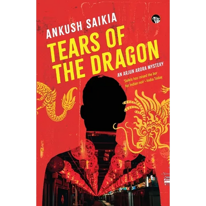 Tears of the Dragon an Arjun Arora Mystery - Paperback
