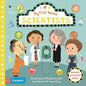 Scientists: Discover Amazing People - Board Book