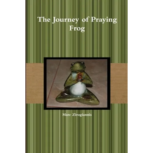 The Journey of Praying Frog - Paperback