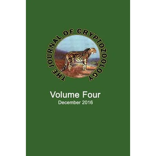 The Journal of Cryptozoology: Volume FOUR - Paperback