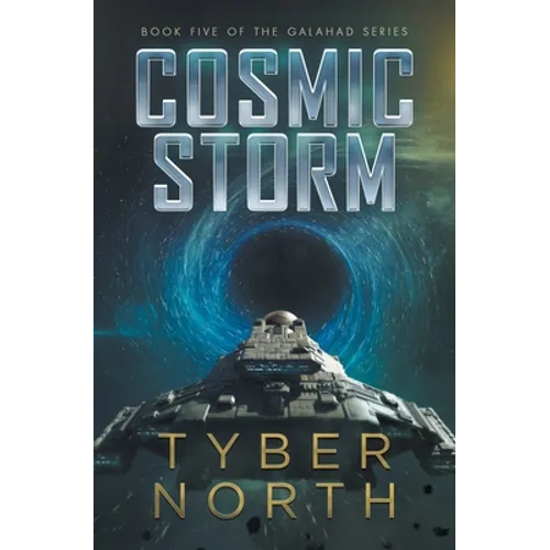 Cosmic Storm: Galahad Series Book Five - Paperback
