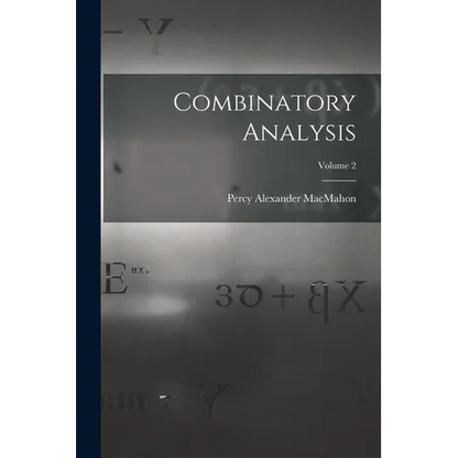 Combinatory Analysis; Volume 2 - Paperback