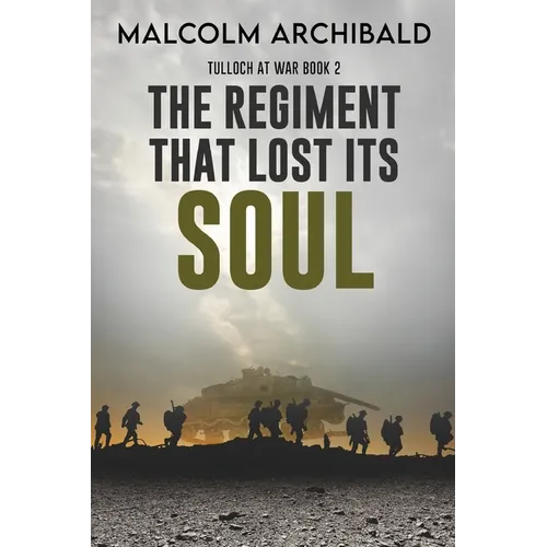 The Regiment That Lost Its Soul - Paperback