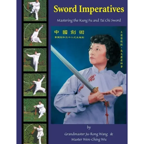 Sword Imperatives: Mastering the Kung Fu and Tai Chi Sword - Paperback