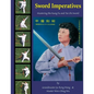 Sword Imperatives: Mastering the Kung Fu and Tai Chi Sword - Paperback