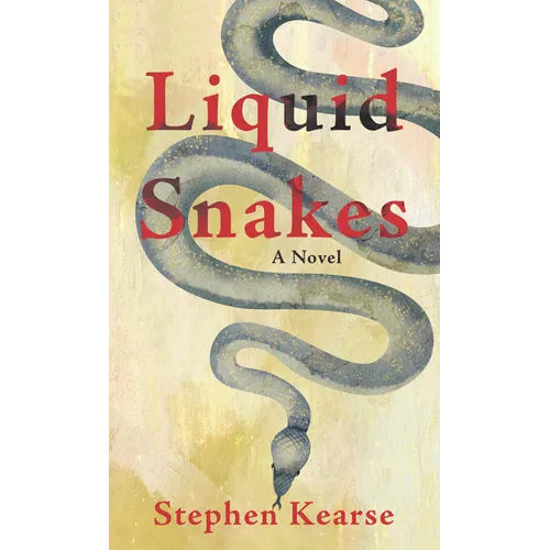 Liquid Snakes - Library Binding