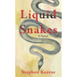 Liquid Snakes - Library Binding