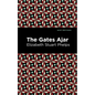 The Gates Ajar - Hardcover